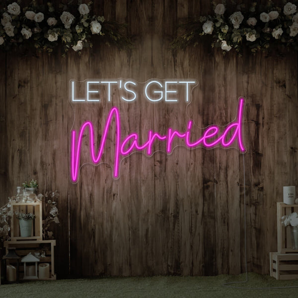 "Let's Get Married" neon Weddings maroc - Neon Led au Maroc