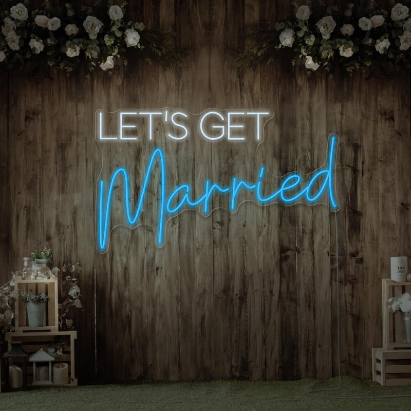 "Let's Get Married" neon Weddings Morocco - Neon Led in Morocco